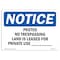 Signmission OSHA Notice Sign, 7" Height, 10" Width, Posted No Trespassing Land Is Leased For Sign, Landscape OS-NS-D-710-L-17726 - alternate 1